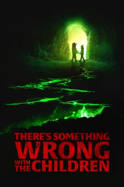There's Something Wrong with the Children free movies