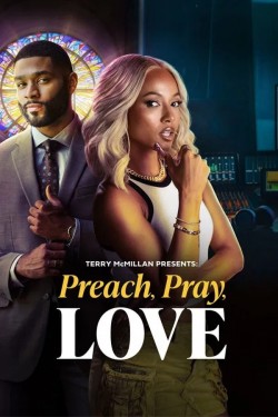 Terry McMillan Presents: Preach, Pray, Love free movies