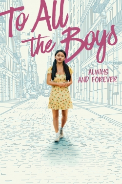 To All the Boys: Always and Forever free movies