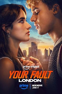 Your Fault: London free movies