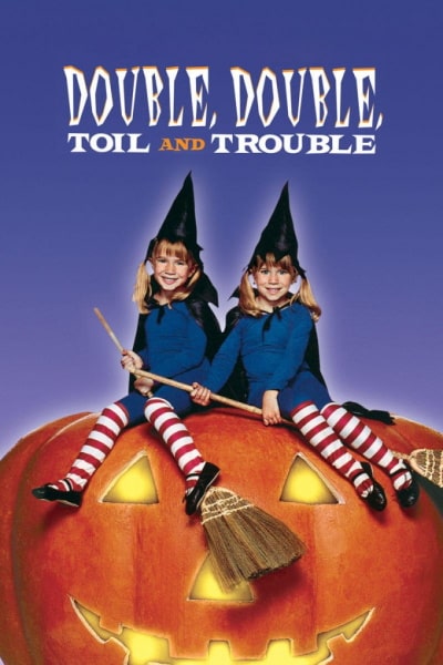 Double, Double Toil and Trouble free movies