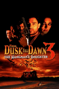 From Dusk Till Dawn 3: The Hangman's Daughter free movies