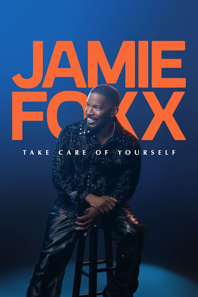 Jamie Foxx: Take Care of Yourself free movies