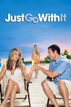 Just Go with It free movies