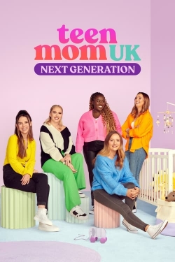 Teen Mom UK: Next Generation free