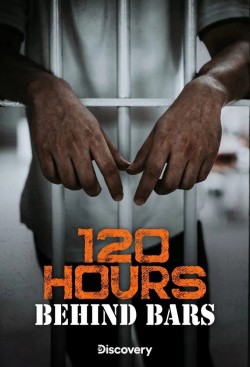 120 Hours Behind Bars free tv shows