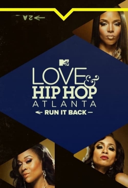 Love & Hip Hop Atlanta: Run It Back free