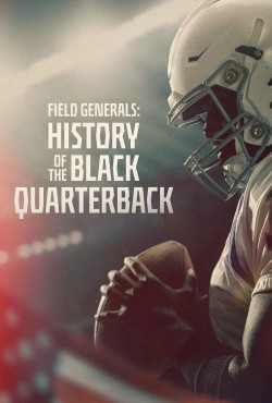 Field Generals: History of the Black Quarterback free tv shows